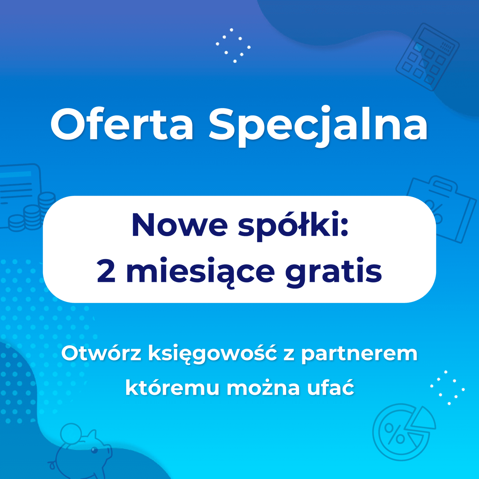 Akwadrat oferta specjalna dla nowych spółek 2 miesiące gratis